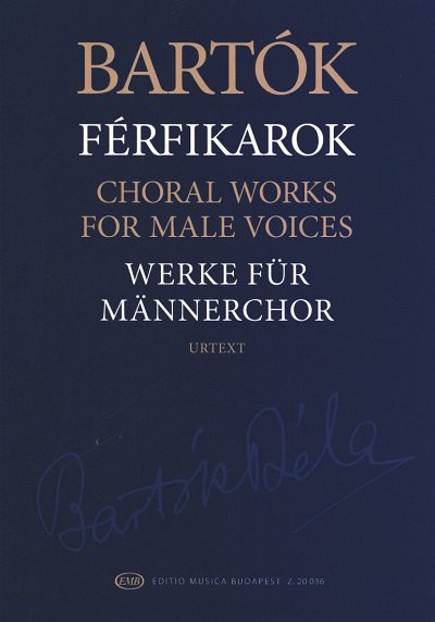 B. Bartók: Werke für Männerchor, Mch4 (Chpa)