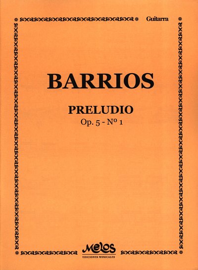A. Barrios: Preludio Op 5/1