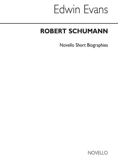 E. Evans: Robert Schumann (Bu)