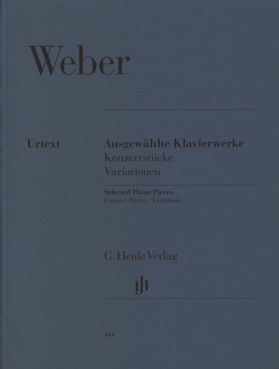 C.M. von Weber: Ausgewählte Klavierwerke (Konzertstücke, Variationen)