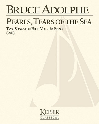 B. Adolphe: Pearls, Tears of the Sea, GesH
