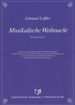 E. Loeffler: Musikalische Weihnacht, Blasorch (Pa+St)
