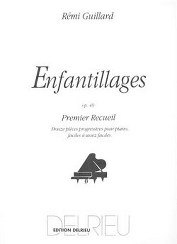 R. Guillard: Enfantillages Op.49 Vol.1, Klav