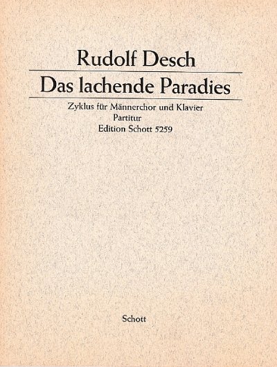 R. Desch: Das lachende Paradies , Mch4Klav (Part.)