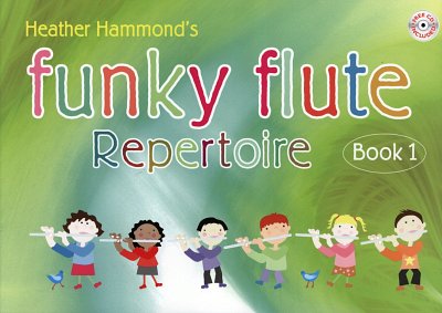 H. Hammond: Funky Flute Repertoire - Book 1 Student, Fl