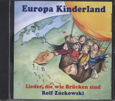 R. Zuckowski: Europa Kinderland - Lieder Die Wie Bruecken Si