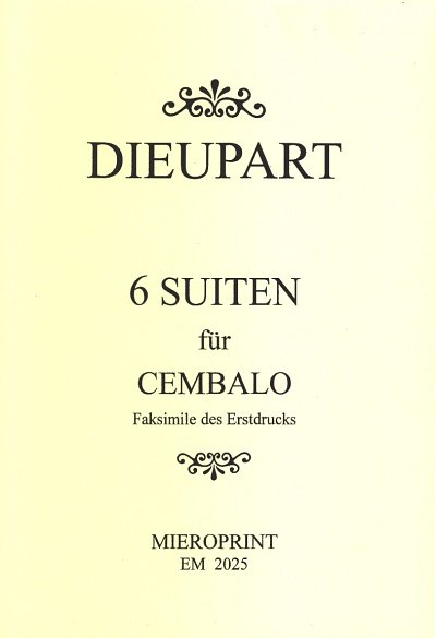 Ch. Dieupart: 6 Suiten, Cemb (Faks)