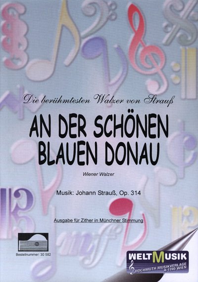 J. Strauss (Sohn): An Der Schoenen Blauen Donau Op 314 Die B