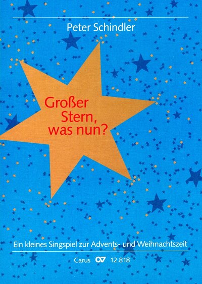 P. Schindler: Großer Stern, was nun?, KchKlav (+CD)