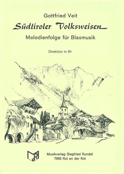 Gottfried Veit: Südtiroler Volksweisen