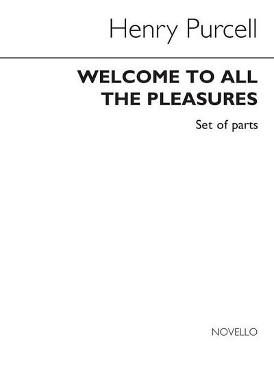 H. Purcell: Welcome To All Pleasures (Stsatz)