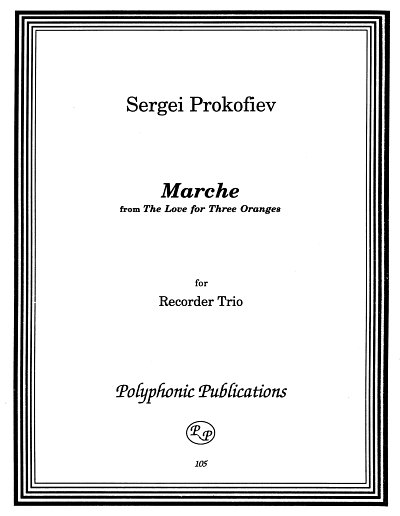 S. Prokofiev: Marsch (Die Liebe Zu Den 3 Orangen)