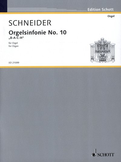 E. Schneider: Orgelsinfonie No. 10 , Org