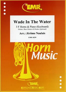 J. Naulais: Wade In The Water, 3HrnKlav/Key