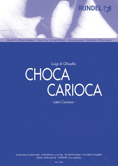 Luigi di Ghisallo: Choca Carioca