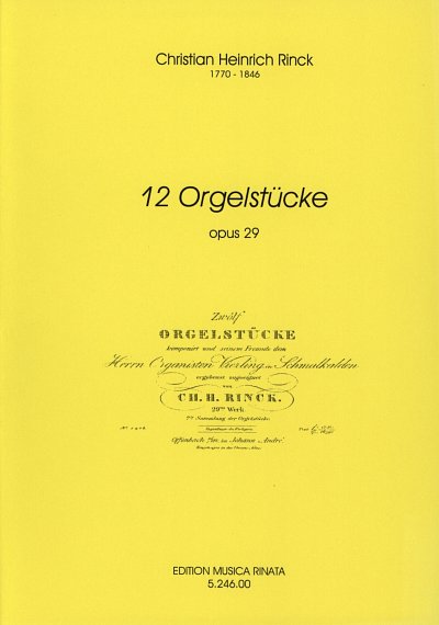 J.C.H. Rinck: 12 Orgelstuecke op. 29