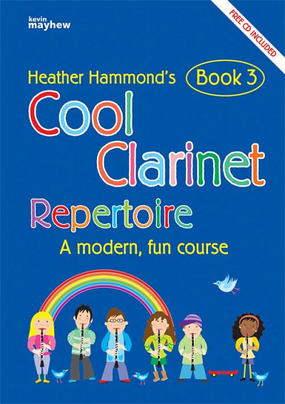 H. Hammond: Cool Clarinet - Book 3 Repertoire, Klar