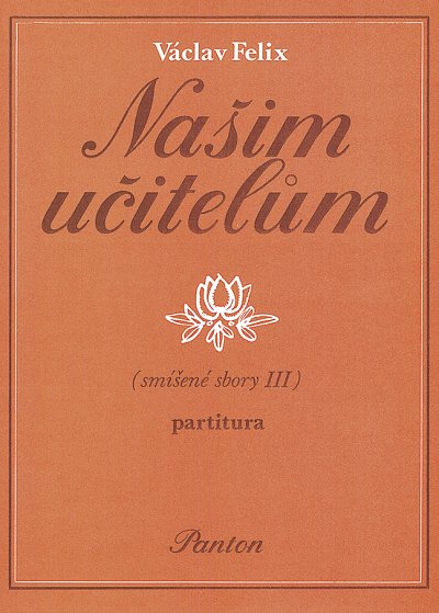 DL: F. Václav: Nasim Ucitelum, Gch (Part.)