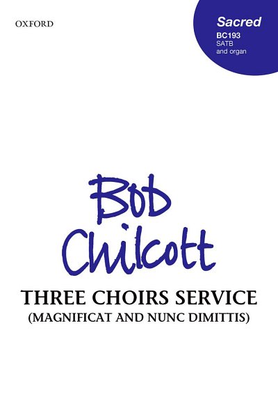 B. Chilcott: Three Choirs Service