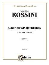 G. Rossini y otros.: Rossini: Album of Six Overtures