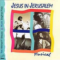 S. Fietz: Jesus In Jerusalem Musical