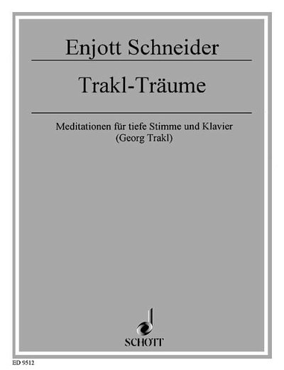 DL: E. Schneider: Trakl-Träume, GesTiKlav
