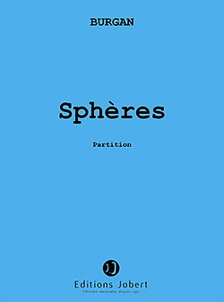 P. Burgan: Sphères - 5 pièces, Sinfo (Part.)