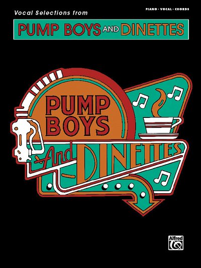Pump Boys and Dinettes: Vocal Selections, GesKlavGit (Bu)