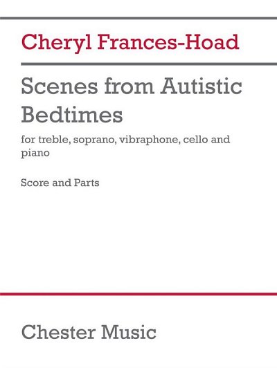 C. Frances-Hoad: Scenes from Autistic Bedtimes (Pa+St)