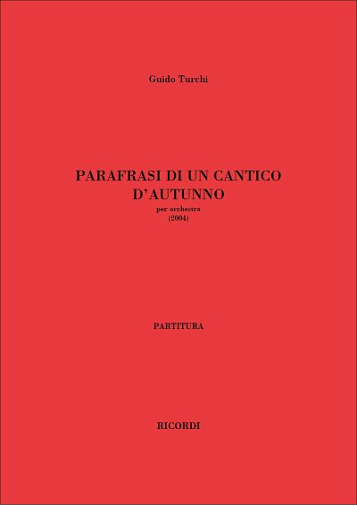 G. Turchi: Parafrasi di un Cantico d'Autunno, Sinfo (Part.)