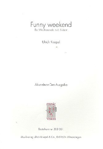 Kruspel Ulrich: Funny Weekend - Ein Wochenende In 6 Bildern