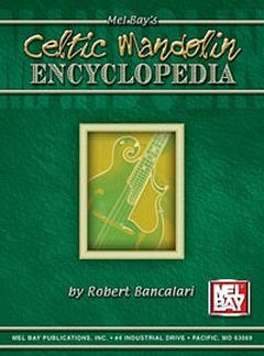 Bancalari Robert: Celtic Mandolin Encyclopedia