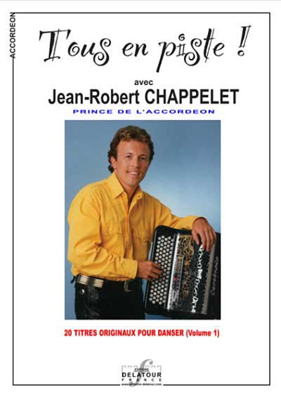 COLLECTIF: Tous en piste ! mit Jean-Robert Chappelet - Band 1 für Akkordeon