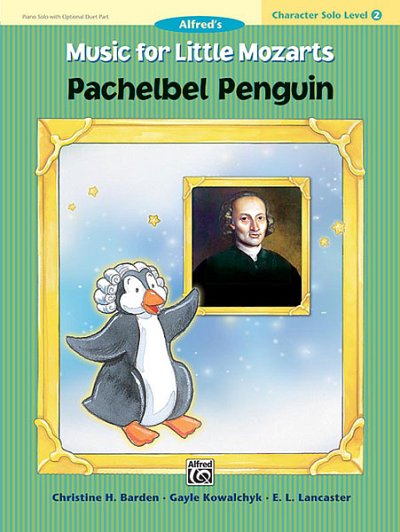 C.H. Barden i inni: Music for Little Mozarts: Pachelbel Penguin, Lev2