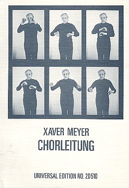 X. Meyer: Chorleitung (Bch)