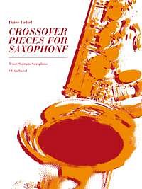 Lehel Peter: Crossover Pieces For Saxophone