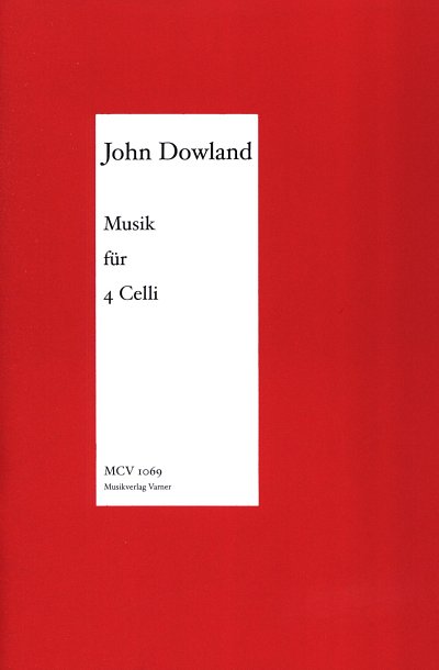 J. Dowland: Musik für 4 Celli, 4Vc (Pa+St)