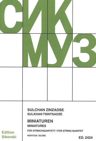 Zinzadse Sulchan: Miniaturen für Streichqua, 2VlVaVc (Part.)