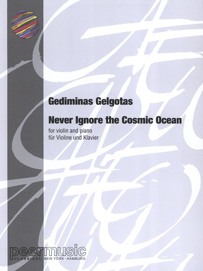 G. Gelgotas: Never ignore the Cosmic Ocean, Violine, Klavier