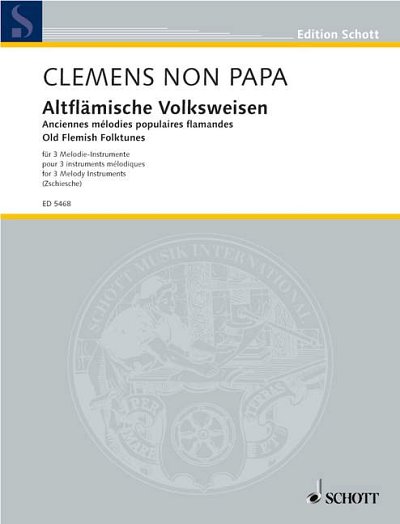 DL: J. Clemens non Papa: Altflämische Volksweisen, 3Blf (Spp