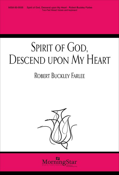 R. Buckley: Spirit of God, Descend upon My Heart
