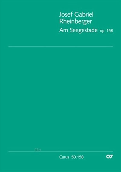 J. Rheinberger: Am Seegestade Op 158
