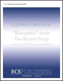 S. Chatman: Two Rossetti Songs: No. 2 Remember, Mch4 (Chpa)