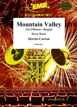M. Carron: Mountain Valley (Val d'Hérens), Brassb