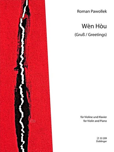 R. Pawollek: Wen Hou(Gruss, Greetings), VlKlav