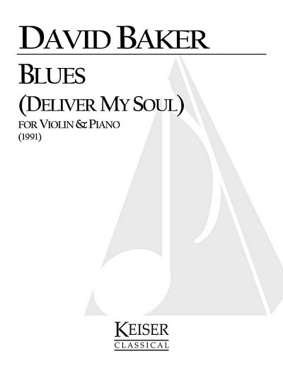 D.N. Baker Jr.: Blues Deliver My Soul, VlKlav (KlavpaSt)