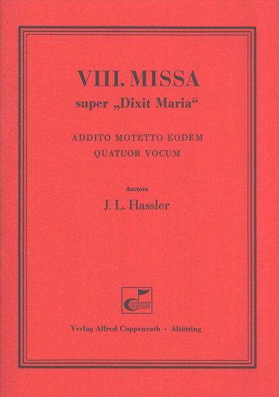 H.L. Hassler: Missa 8 Super Dixit Maria