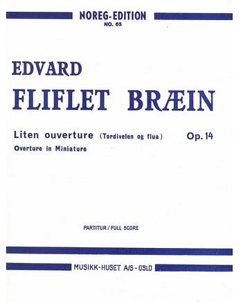 E.F. Bræin: Liten Ouverture op. 14, Sinfo (Part.)