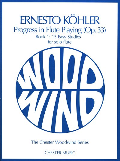 E. Köhler: Progress in Flute Playing Op.33 Book 1, Fl