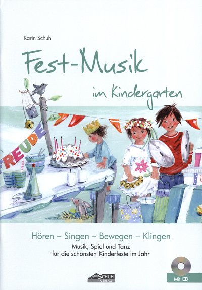 K. Schuh: Fest-Musik im Kindergarten, Ges (Sb+CD)